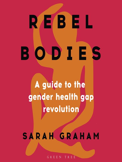 Title details for Rebel Bodies by Sarah Graham - Available